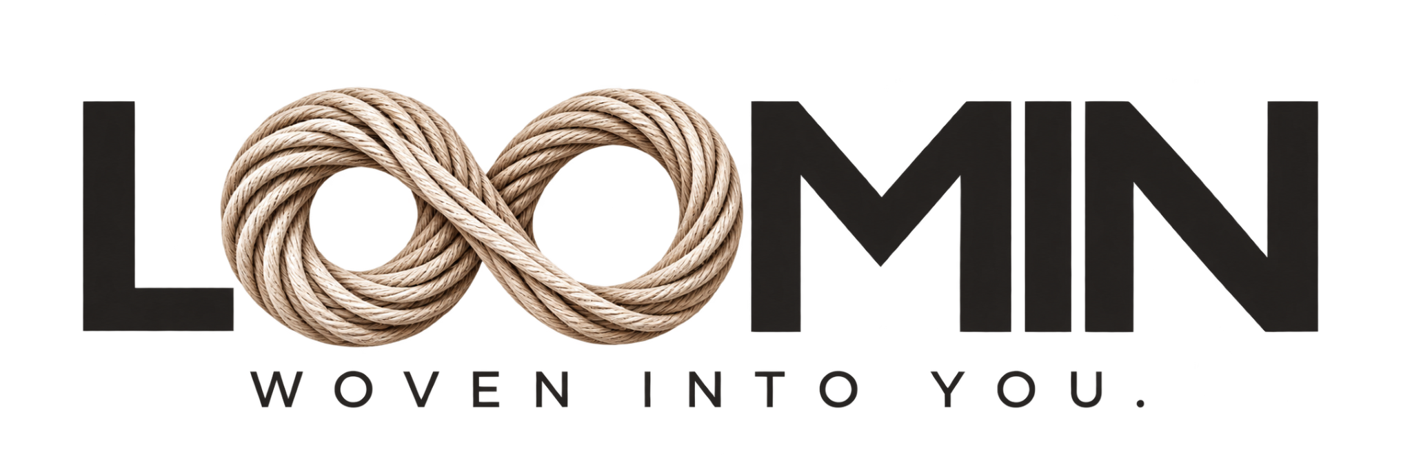 LOOMIN — Woven Into You.